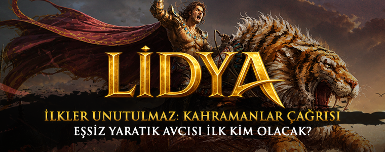 Lidya: İlkler Unutulmaz Kahramanlar Çağrısı