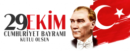 29 Ekim Cumhuriyet Bayramımız Kutlu Olsun!